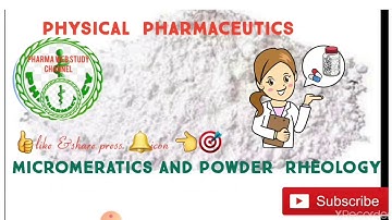 Micromeritics, methods of particle size  Determination. property of powder.