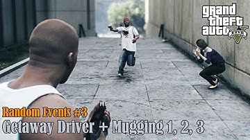 GTA V (PC) Getaway Driver + Mugging 1, 2, 3 [Random Events #3]