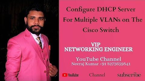 Configure DHCP Server For Multiple VLANs on The Cisco Switch #vipnetworkingengineer