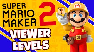 Super Mario Maker 2 | Playing Viewer Levels!