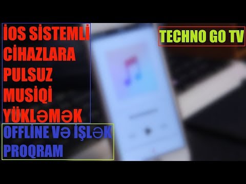 iPhone a musiqileri pulsuz yukleme ve offline dinleme.(BÜTÜN İOSLAR ÜÇÜN)