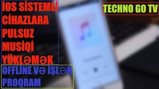 iPhone a musiqileri pulsuz yukleme ve offline dinleme.(BÜTÜN İOSLAR ÜÇÜN) Resimi