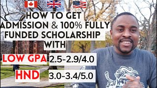 How to Get Fully Funded Scholarship in Canada & USA with Low GPA 2.5  3.0 and HND | No IELTS or GRE