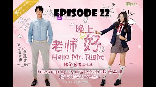 Hello Mr. Right Episode 22