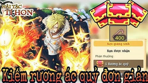 HTTH - Mở 400 Kẹo Giáng Sinh Test Tỉ Lệ Ra Rương Ác Quỷ Và Cái Kết - Hải Tặc Tí Hon