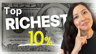 Net Worth And Income Of Top 10% In America Surprising