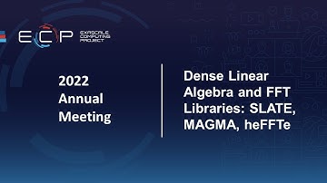Dense Linear Algebra and FFT Libraries: SLATE, MAGMA, heFFTe