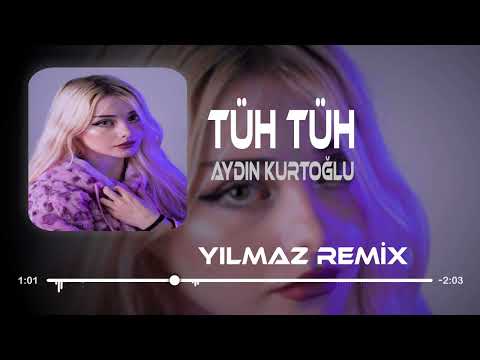 Aydın Kurtoğlu - Tüh Tüh ( Furkan Yılmaz Remix ) Aşk Haddini Bildirir