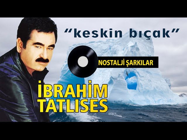 İbrahim TATLISES - Keskin Bıçak class=