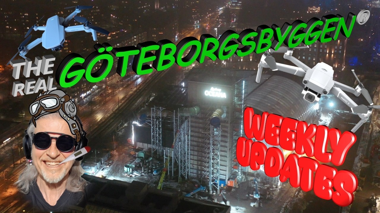 GÖTEBORGSBYGGEN WE ARE BACK AGAIN! UPPDATERING på några av Göteborgs byggplatser. FRÅN LUFTEN!