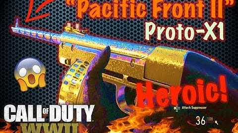 *NEW* Heroic Proto-X1 "Pacific Front II" (New Heroic Smg) | Call of Duty WW2