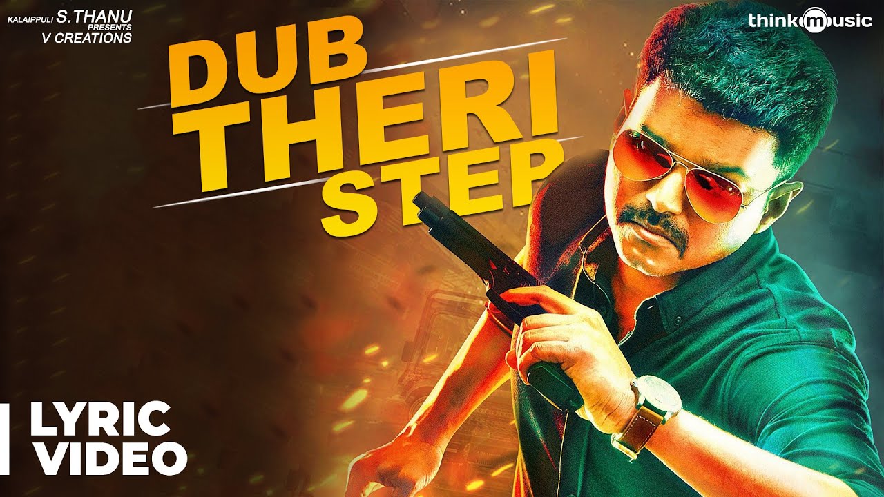 Dub Theri Step with Lyrics  Theri  Vijay Samantha Amy Jackson  Atlee  GVPrakash Kumar