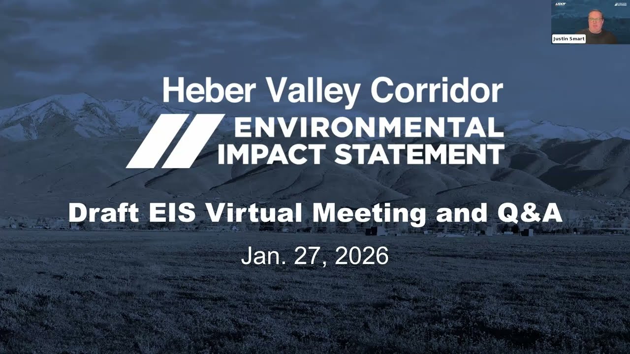 Heber Valley Corridor Draft Environmental Impact Statement (EIS) Virtual Meeting and Q&A