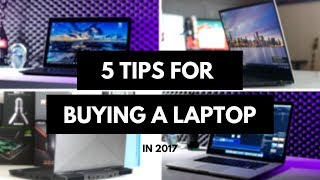 5 Helpful Tips for Buying a New Laptop in 2017!
