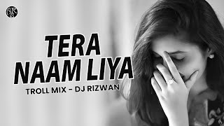 Tera Naam Liya Tujhe Yaad Kiya - (Troll Mix) | DJ Rizwan | Ram Lakhan | Jackie Shroff,Dimple Kapadia
