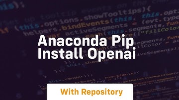 anaconda pip install openai