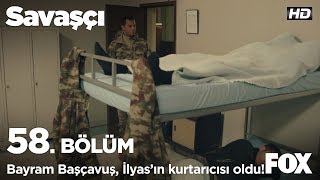 Bayram Başçavuş, İlyas'ın kurtarıcısı oldu! Savaşçı 58.  Resimi