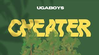 Ugaboys - Cheater (Official Audio)