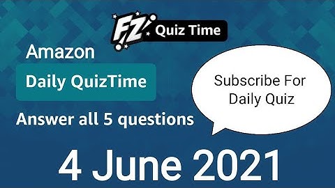 Amazon Daily Quiz Time Answers Today | 4 June 2021
