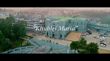 "KHUBLEI MARIA" || Theme Song: XXI Youth Convention , SACYM (Official Music Video)