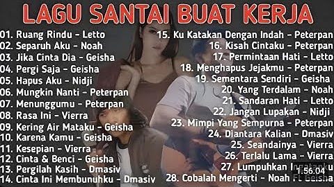 Lagu Enak Didengar Saat Santai Dan Kerja - Lagu Pop Indonesia Tahun 2000an | Letto - Ruang Rindu