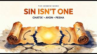 What “Sin” Actually Means in Hebrew and Why the English Word Falls Short