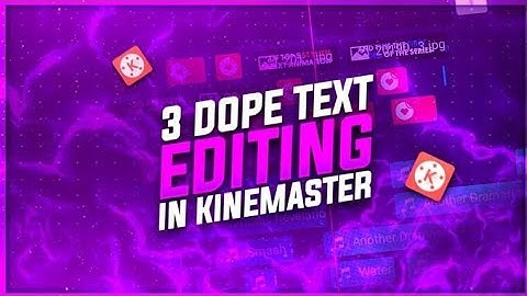How To Create A 3 Dope Text Editing In Kinemaster || Kinemaster Tutorial