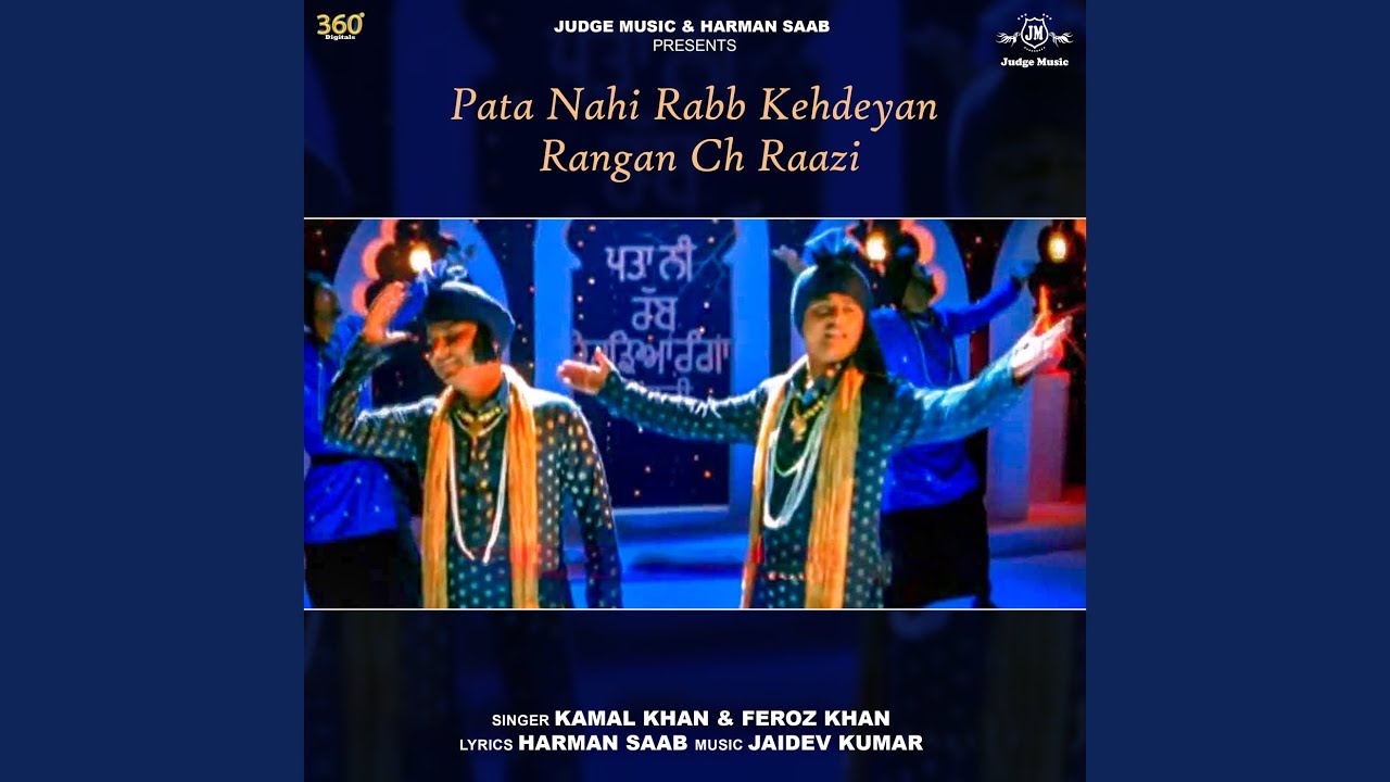 Pata Nahi Raab Kehdeyan Rangan Ch Raazi - YouTube