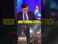 Arnab Demands Strict Action Over Shocking Ujjain Mock Terror Visuals