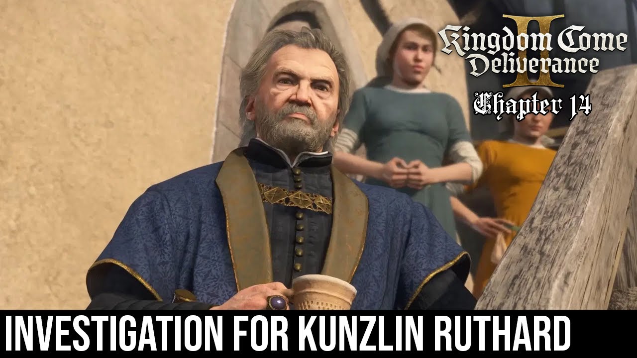 Part 14: Investigation for Kunzlin Ruthard | Kingdom Come Deliverance ...