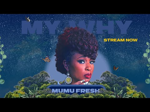 Mumu Fresh - My Why (Official Lyric Video)