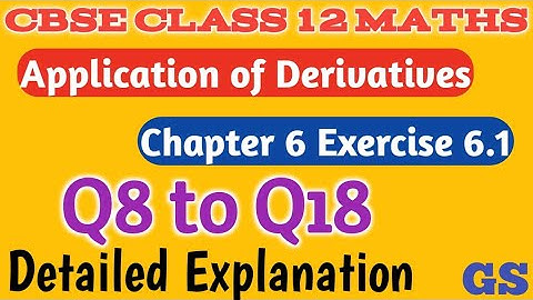Chapter 6 - Exercise 6.1 (Q8 to Q18) APPLICATION OF DERIVATIVES| CBSE Class 12 Maths- Tamil -  NCERT