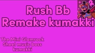 Rush B Remake Kumakki495 Incomplete - 98% -