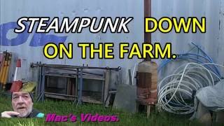 1st STEAMPUNK  DOWN ON THE FARM