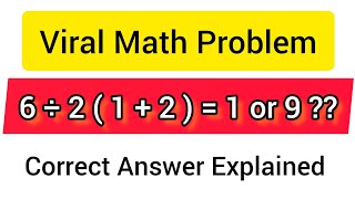Math Viral Problem | 6÷2(1+2) | Viral Twitter Math Problem