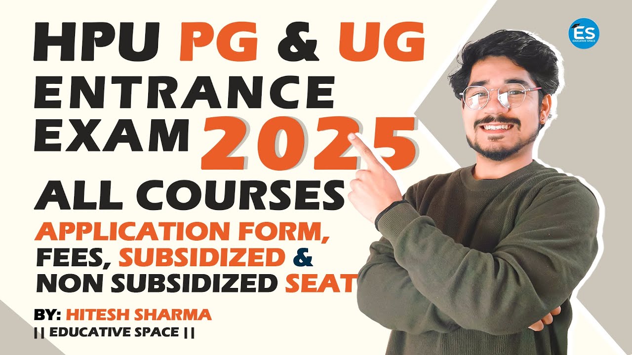 HPU UG & PG Entrance Exam 2025 Application Form | Last Date, Fees, All ...