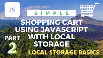 Simple Shopping Cart Part 2:- Local Storage basics| Using Local Storage