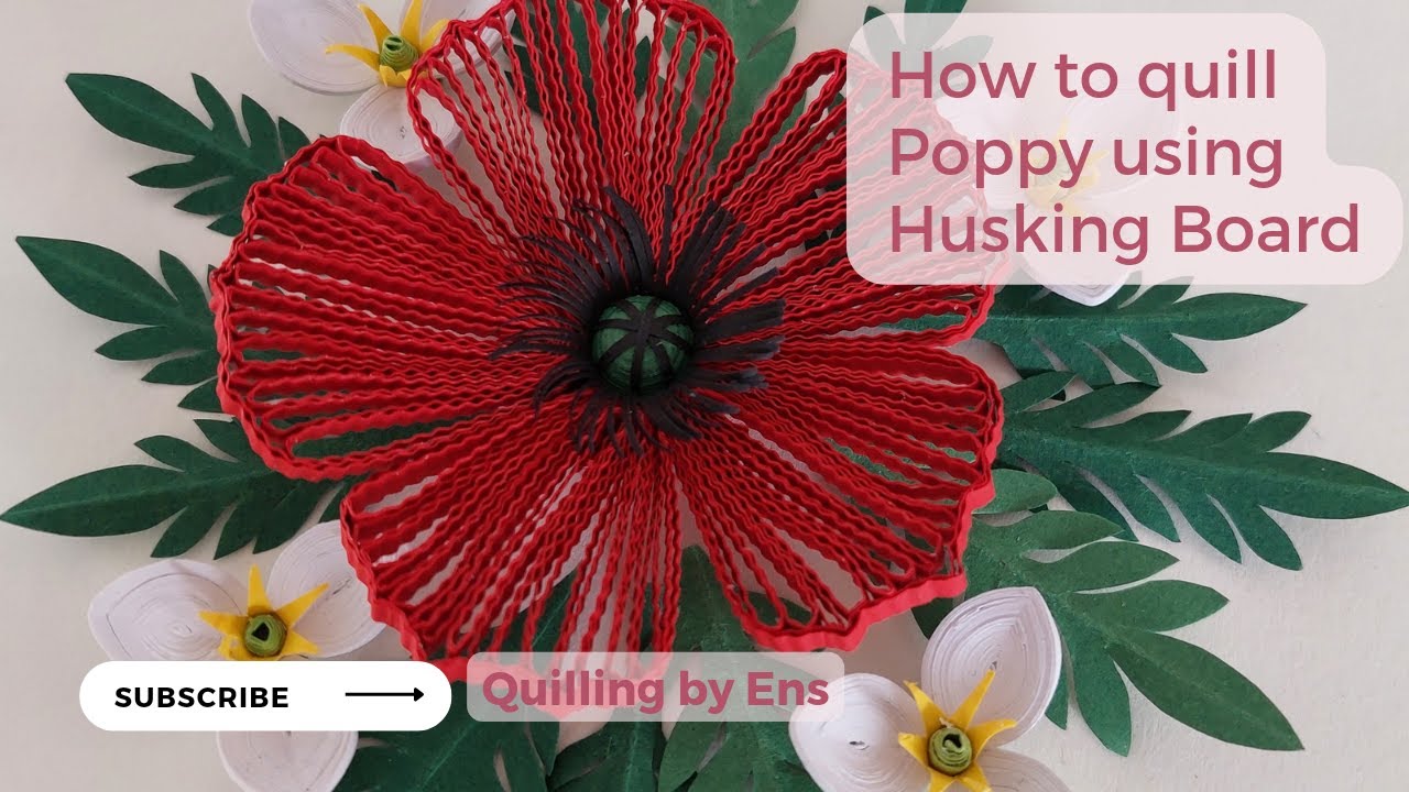 How to quill Poppy using Husking Board filigree paperflower basteln