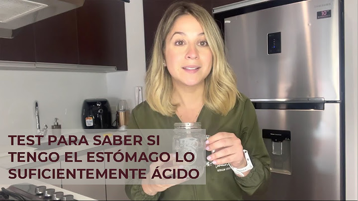TEST para saber si tengo el estómago lo suficientemente ácido