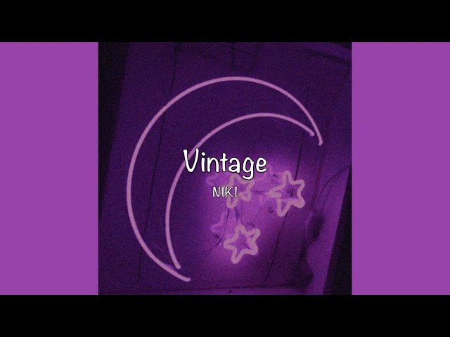 / Vintage - NIKI (Lyrics) / class=