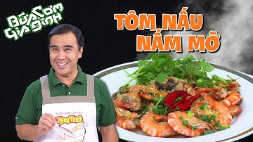 Nấu ăn cùng MC Quyền Linh: Tôm Nấu Nấm Mỡ - Thơm ngon từ...cái tên | Bữa Cơm Gia Đình