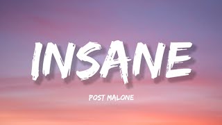 Post Malone - Insane (Lyrics)