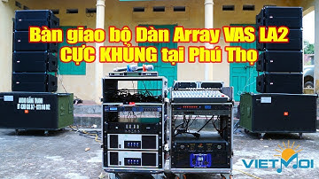 Dàn loa array đám cưới - sự kiện 250tr về tới Phú Thọ | Loa Array Sự Kiện