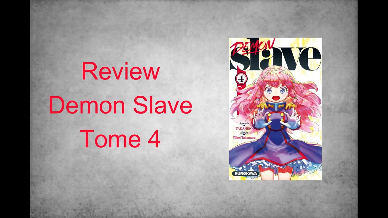 REVIEW de DEMON SLAVE - TOME 4 - YouTube