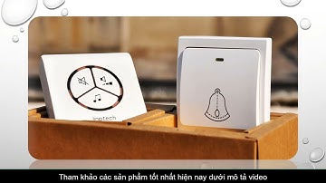 Cách chọn mua chuông cửa không dây tốt, chất lượng nhất