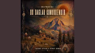 Bu Dağlar Kömürdendir - Tuvana Ceylan, Berkay Duman and Chela