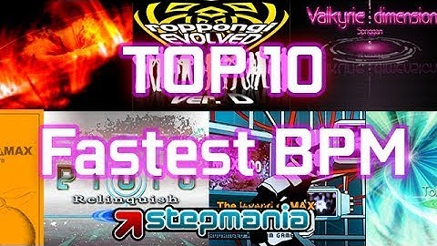 StepMania - Top 10 The Fastest Speed Official Music in DDR (2021)