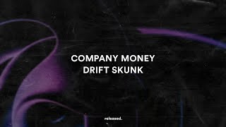 Company Money - Drift Skunk Resimi