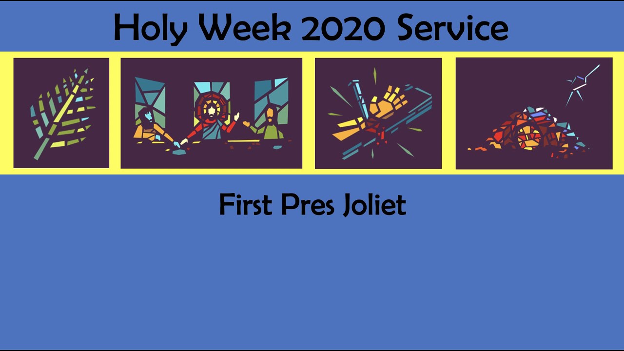 Holy Week 2020 - Youtube