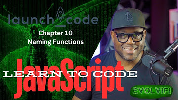 LaunchCode - JavaScript Chapter 10 Naming Functions